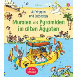 Aufklappen Und Entdecken Mumien Und Pyramiden Im Alten Gypten