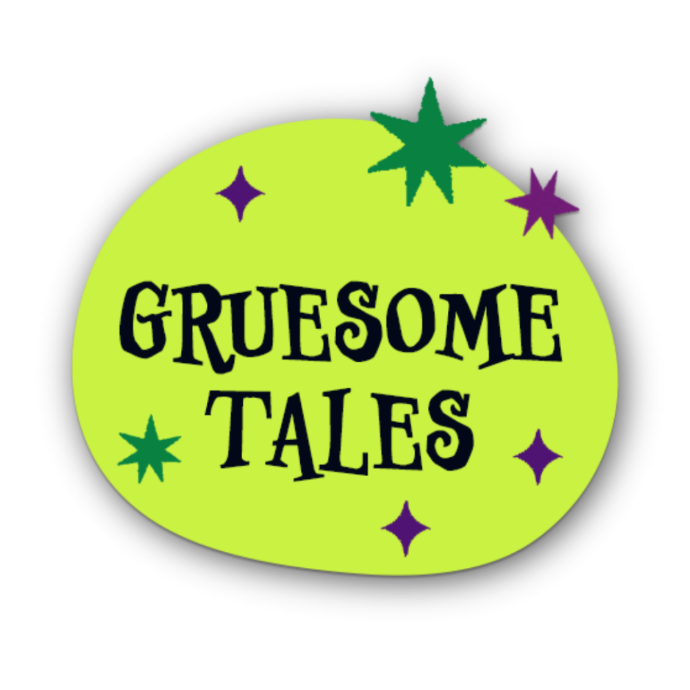 Gruesome Tales