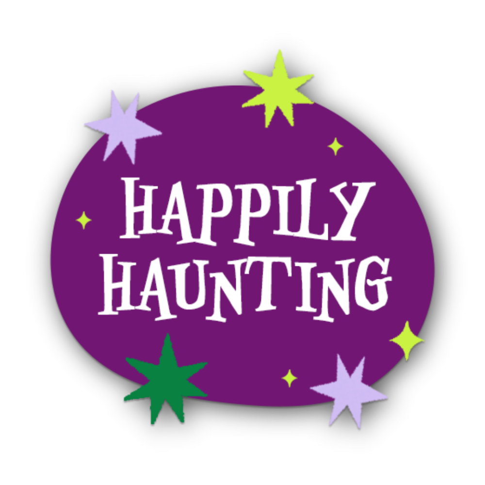 Happily haunting