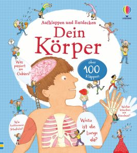 Aufklappen und Entdecken: Dein Körper