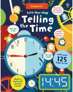 How to Tell Time: A Lift-the-Flap Guide to Telling Time