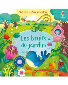 Les bruits du jardin