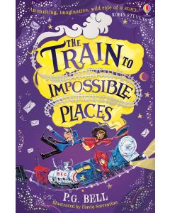 The Train to Impossible Places | Usborne | Be Curious