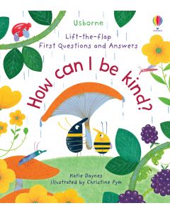 First Questions and Answers: How Can I Be Kind First Questions and Answers: How Can I Be Kind
