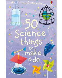50 Science things to make and do | Usborne | Be Curious