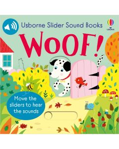Slider Sound Books Woof! | Usborne | Be Curious
