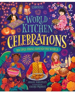 World Kitchen - Celebrations | Usborne | Be Curious