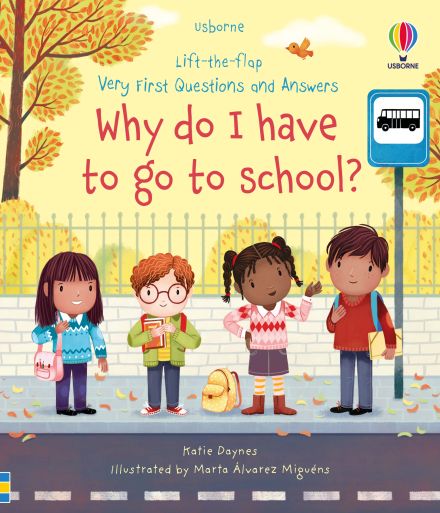 Very First Questions and Answers Why do I have to go to school? book cover