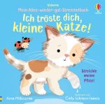 Mein Alles-wieder-gut-Streichelbuch: Ich tröste dich, kleine Katze! buchcover