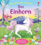 Mein glitzerndes Fühlbuch: Das Einhorn buchcover