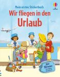 Mein erstes Stickerbuch: Wir fliegen in den Urlaub buchcover