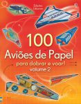 100 aviões de papel para dobrar e voar! volume 2 capa