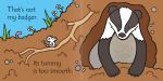 That's not my badger… spread