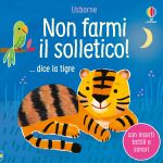 Non farmi il solletico! ... dice la tigre copertina