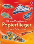 100 neue Motivbögen für Papierflieger buchcover