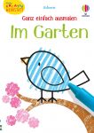 Kleine Kreativ-Werkstatt - Ganz einfach ausmalen: Im Garten buchcover