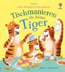 Gutes Benehmen leicht gemacht: Tischmanieren für kleine Tiger innenansicht