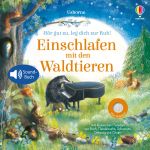 Hör gut zu, leg dich zur Ruh! Einschlafen mit den Waldtieren buchcover