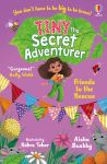 Tiny the Secret Adventurer: Friends to the Rescue book cover