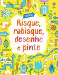 Risque, rabisque, desenhe e pinte capa