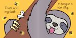 That's not my sloth… spread
