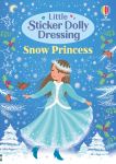 Little Sticker Dolly Dressing Snow Princess book cover