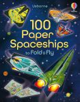 100 Paper Spaceships to fold and fly book cover