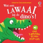 Wat een lawaai bij de dino's! boekomslag