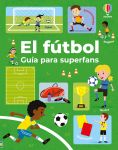 El fútbol - Guía para superfans cubierta