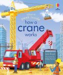 Peek Inside How a Crane Works book cover