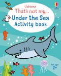 That's not my... Under the Sea Activity Book book cover