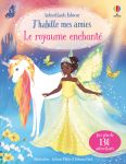 Ma valisette J'habille mes amies Les fées danseuses, Le royaume enchanté, Les licornes arc-en-ciel et Le royaume des sirènes page intérieure