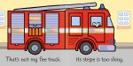 That's not my fire truck... spread