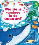 Wie zie je vandaag in de oceaan? boekomslag