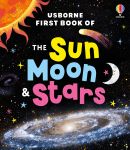 Usborne First Book of the Sun, Moon and Stars book cover