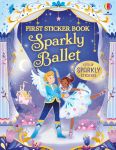 First Sticker Book Sparkly Ballet book cover