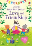 Little First Stickers Love and Friendship book cover