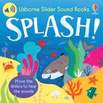 Slider Sound Books: Splash! spread