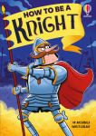 How to be a Knight book cover