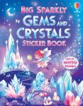 Big Sparkly Gems and Crystals Sticker Book book cover