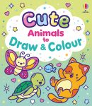 Cute Animals to Draw and Colour book cover