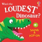 Noisy Pop-Up: Who's the Loudest Dinosaur? book cover