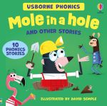 Usborne Phonics  - Mole in a hole and other stories book cover