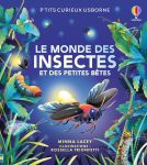 Le monde des insectes et des petites bêtes couverture