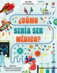 ¿Cómo sería ser médico? cubierta