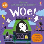 Wat zeggen de griezels? Woe! boekomslag