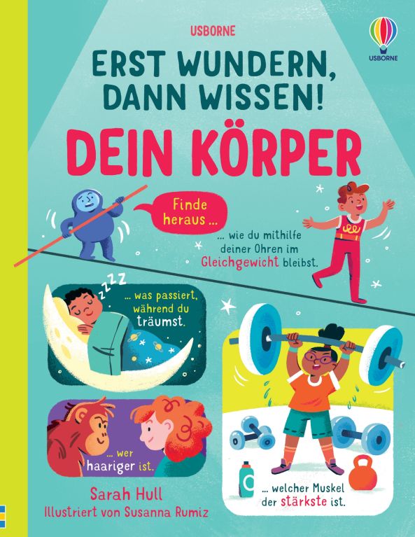 Erst wundern, dann wissen! Dein Körper