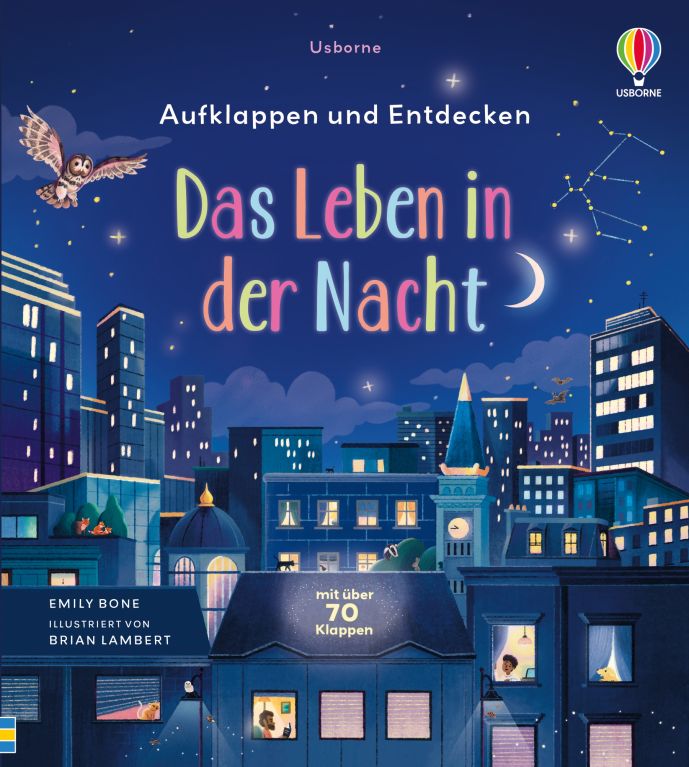 Aufklappen und Entdecken: Das Leben in der Nacht
