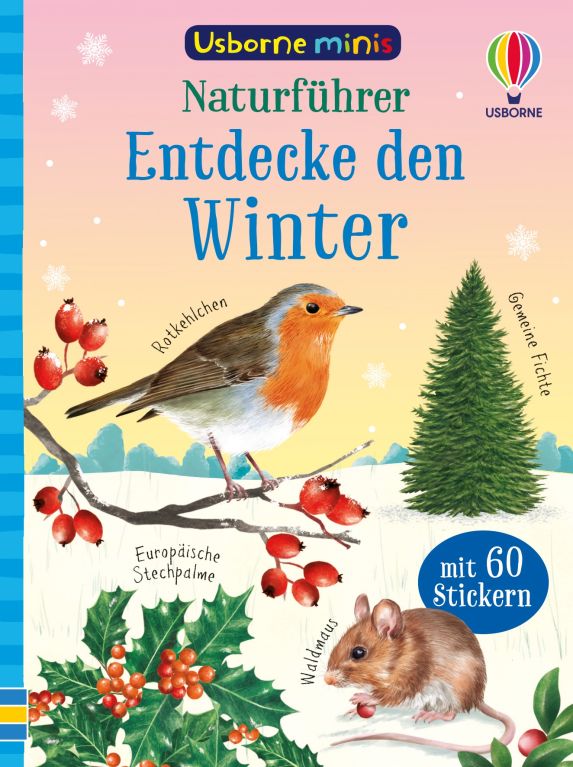 Usborne Minis - Naturführer: Entdecke den Winter