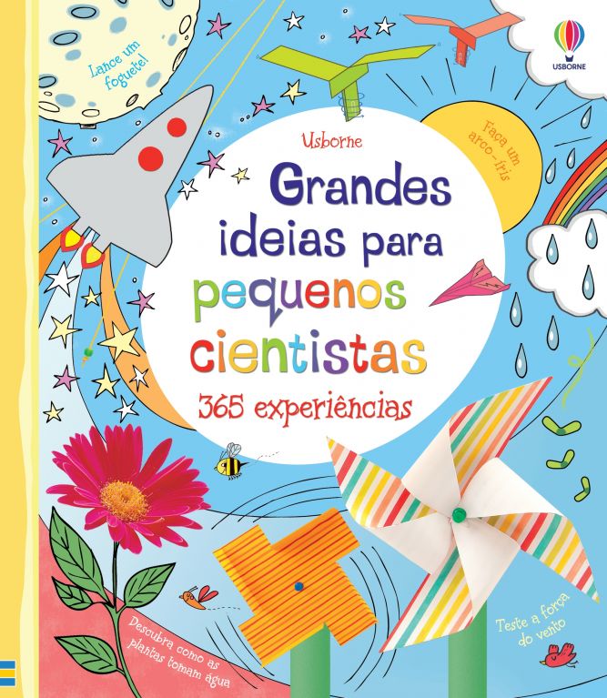 Grandes ideias para pequenos cientistas: 365 experiências